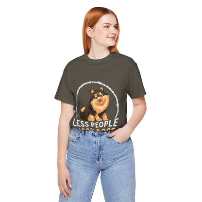 84 - Less People More Dogs - T-shirt