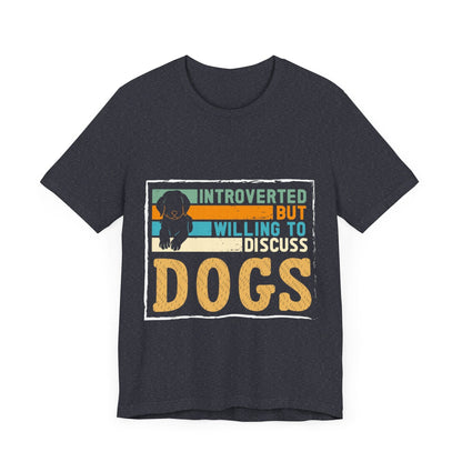 143 - Discuss Dog - T-shirt