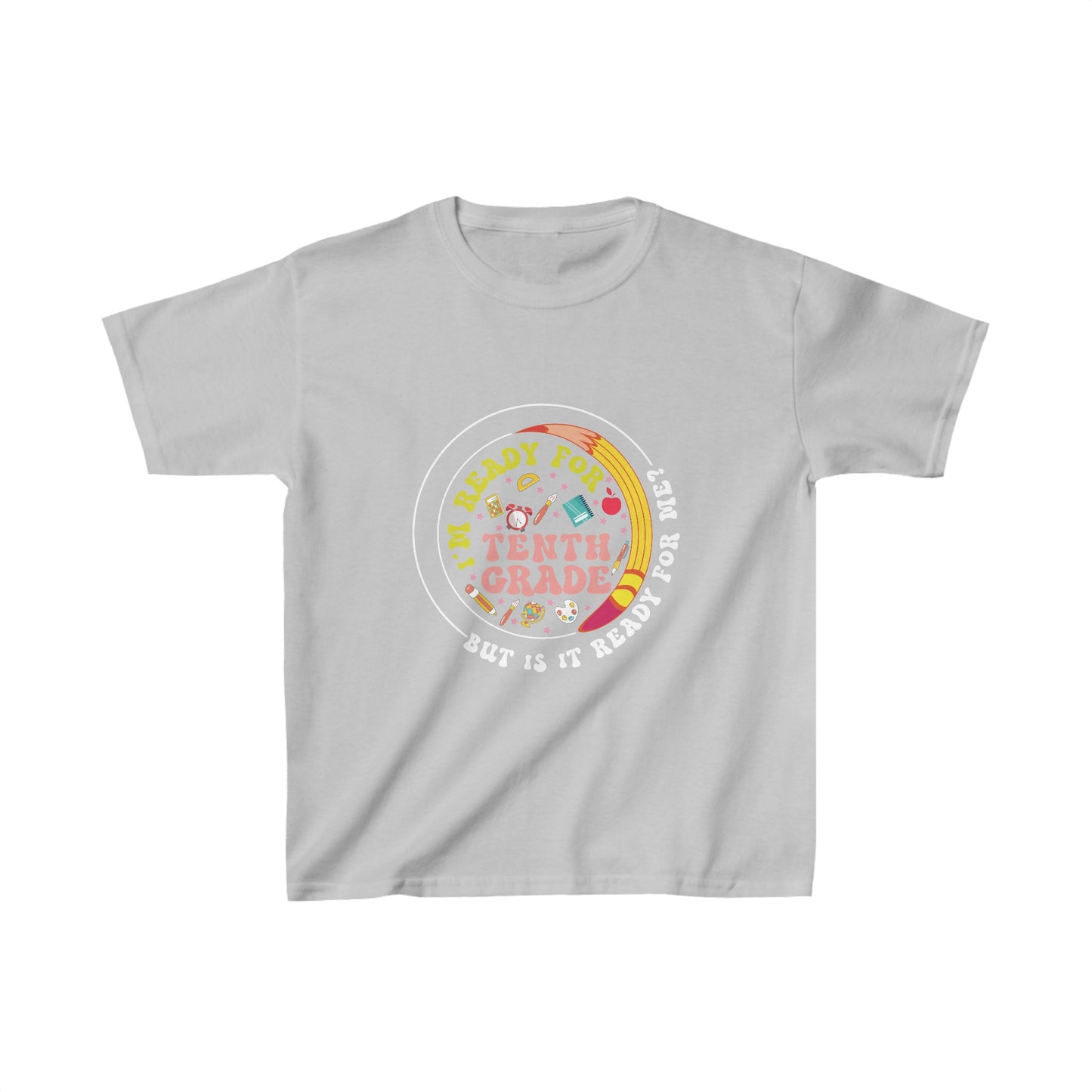 B3.11 - Kids Heavy Cotton™ Tee  - I'm Ready For 10th Grade