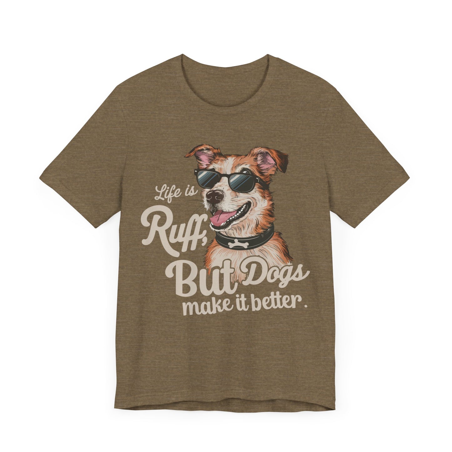 181 - Dogs Make It Better - T-shirt