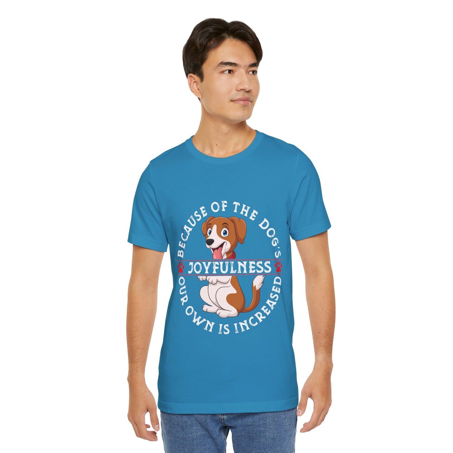 62 - Because of The Dog's - T-shirt