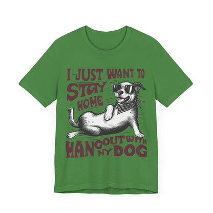 174 - Hangout With My Dog - T-shirt