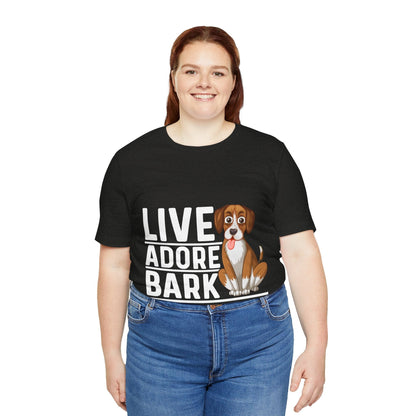 10 - Live Adore Bark - T-shirt