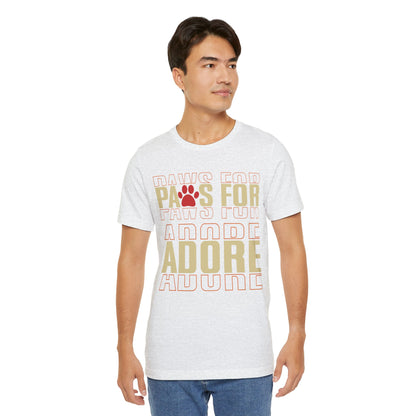 31 - Paws For Adore - T-shirt