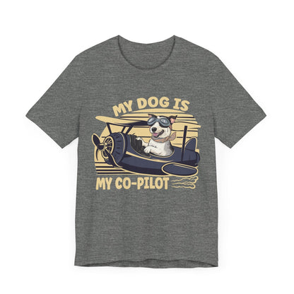 189 - My Dog Is My Co-Pilot - T-shirt