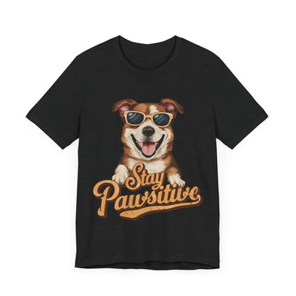 196 - Stay Pawsitive - T-shirt