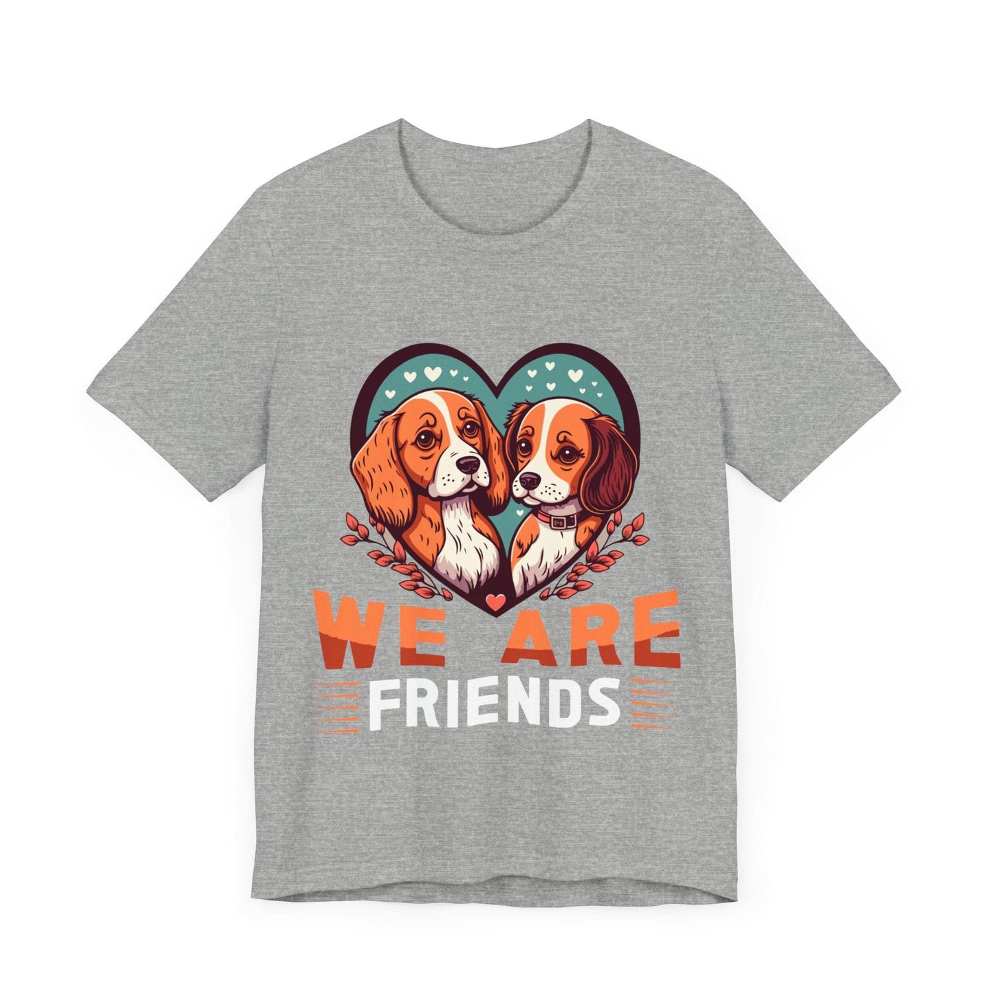 110 - We Are Friends - T-shirt