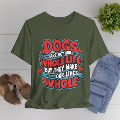 166 - Our Whole Life - T-shirt