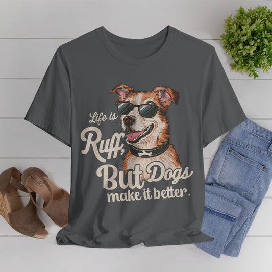 181 - Dogs Make It Better - T-shirt