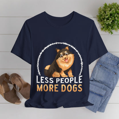 84 - Less People More Dogs - T-shirt