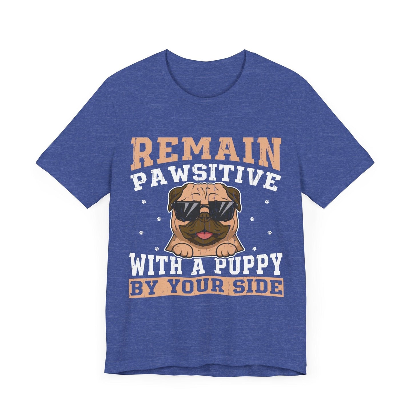 13 - Remain Pawsitive - T-shirt