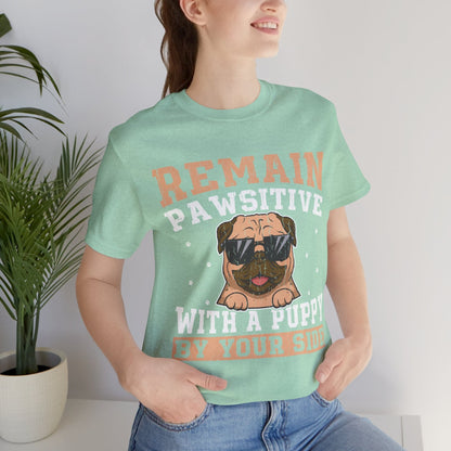 13 - Remain Pawsitive - T-shirt