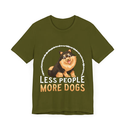 84 - Less People More Dogs - T-shirt