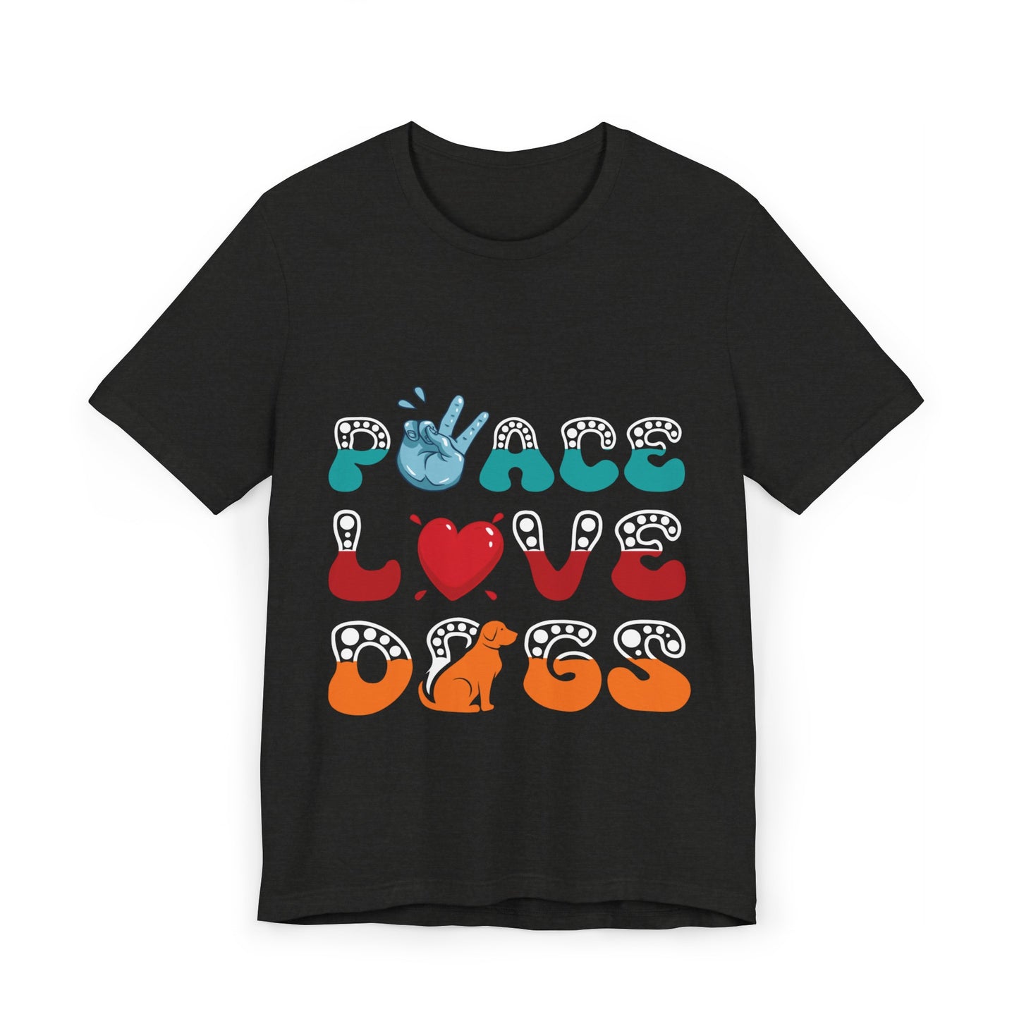 41 - Peace Love Dogs - T-shirt