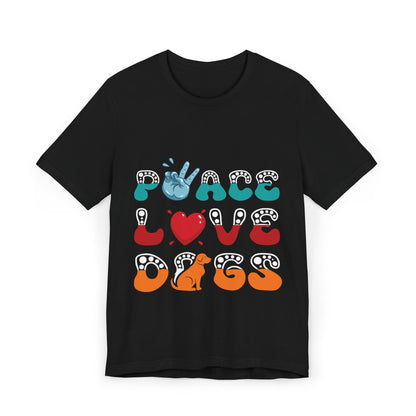 41 - Peace Love Dogs - T-shirt