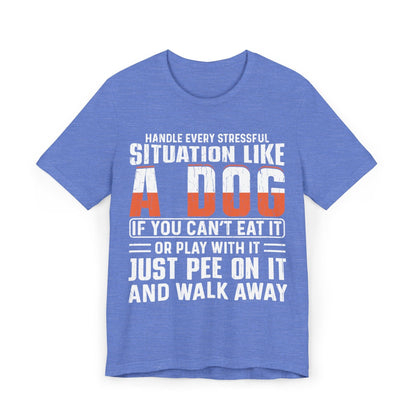 22 - Like a Dog - T-shirt