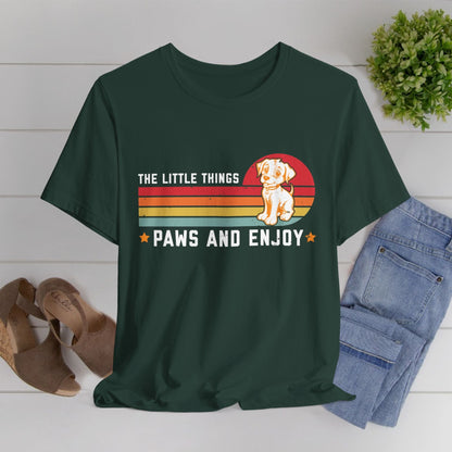 145 - Paws and Enjoy - T-shirt