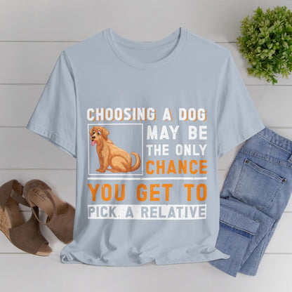 85 - Choosing a Dog - T-shirt