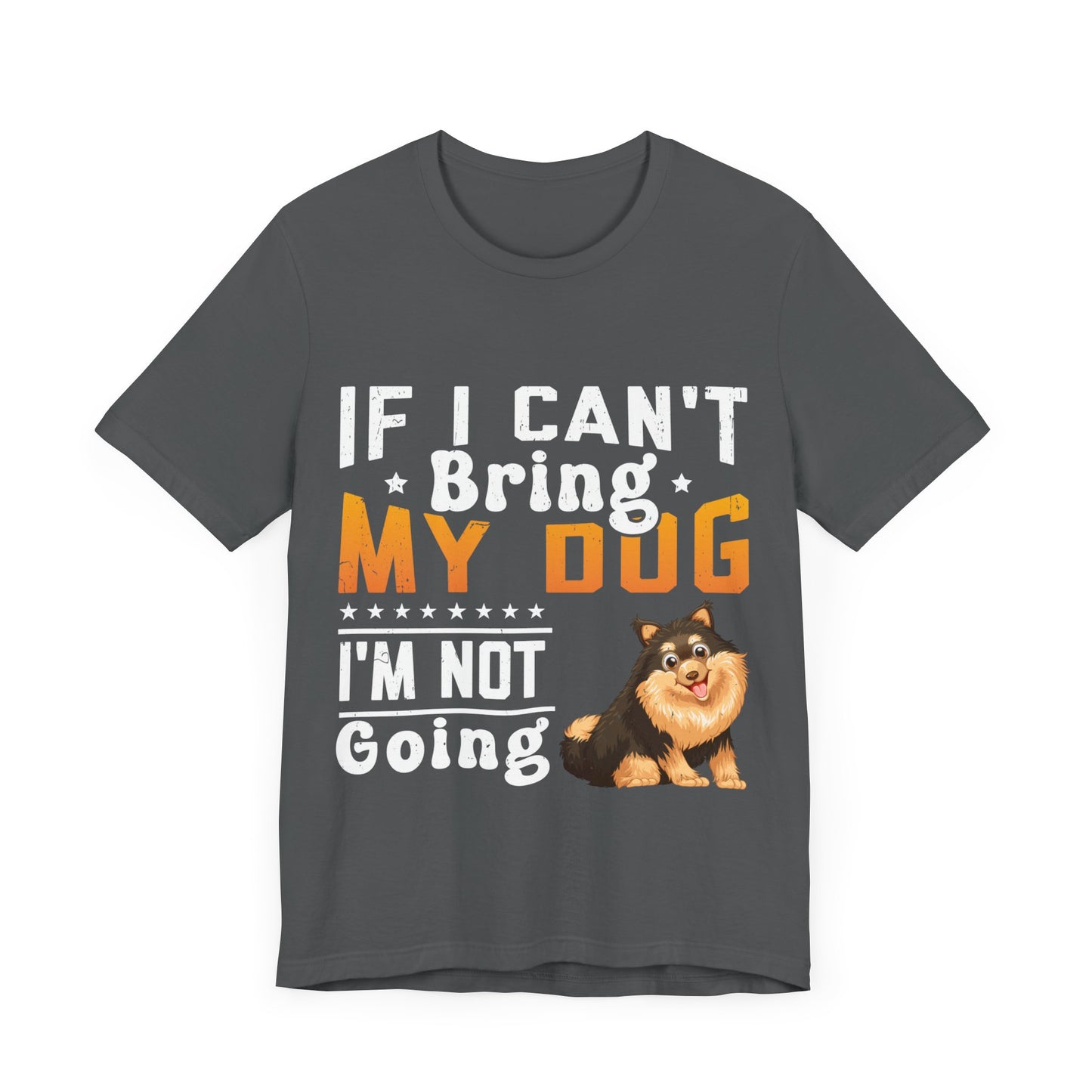 91 - Bring My Dog - T-shirt