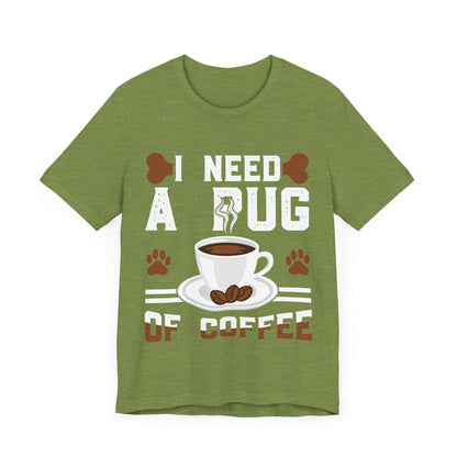 121 - Pug of Coffee - T-shirt