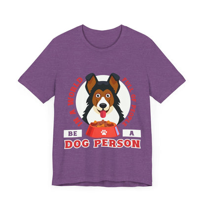 123 - A Dog Person - T-shirt