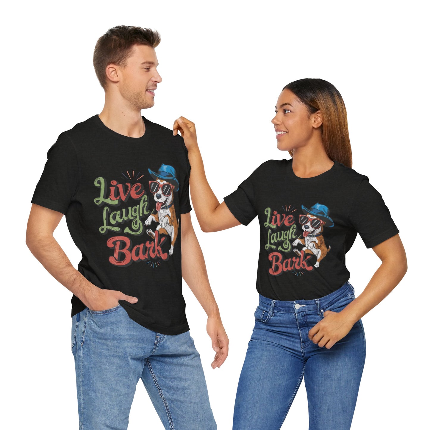 184 - Live Laugh Bark - T-shirt