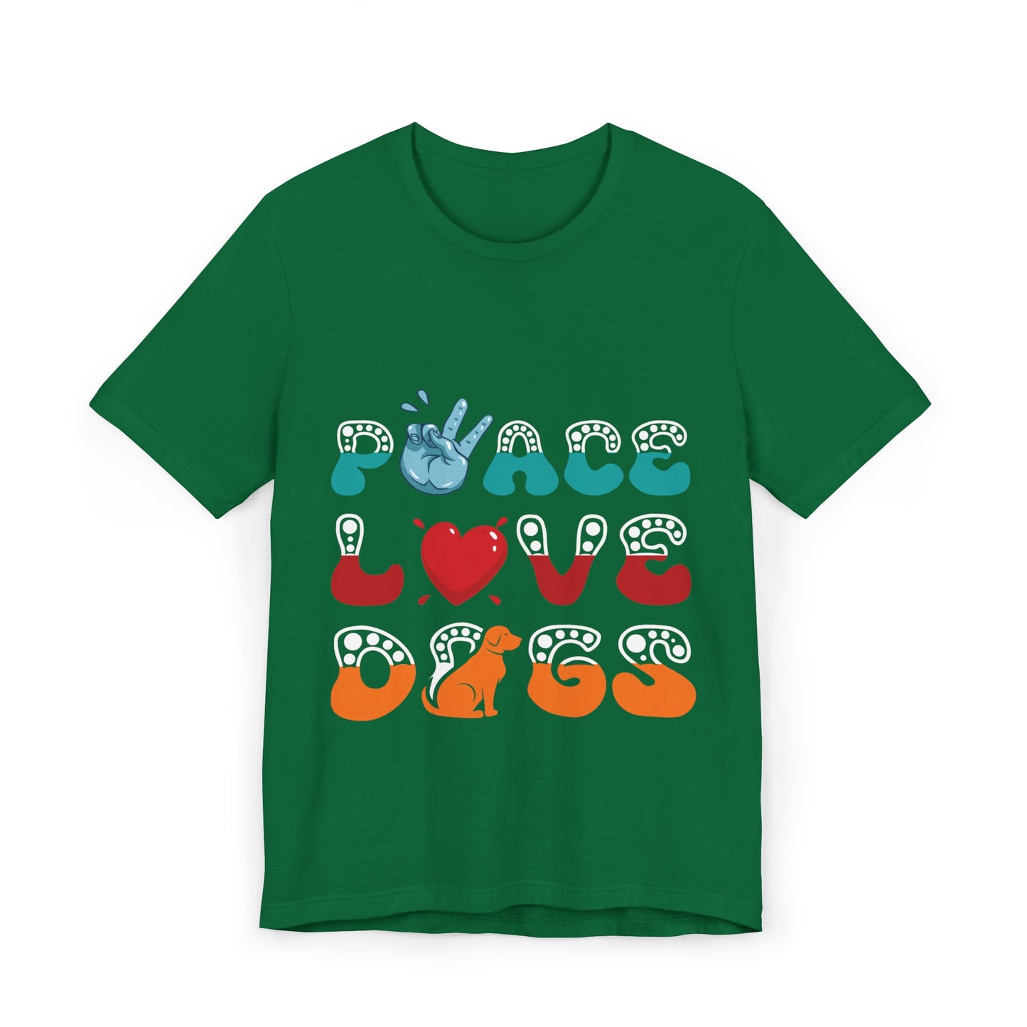 41 - Peace Love Dogs - T-shirt