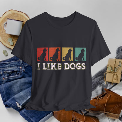 61 - I Like Dogs - T-shirt