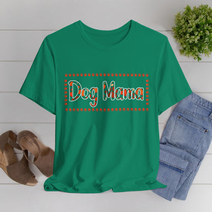 92 - Dog Mama - T-shirt