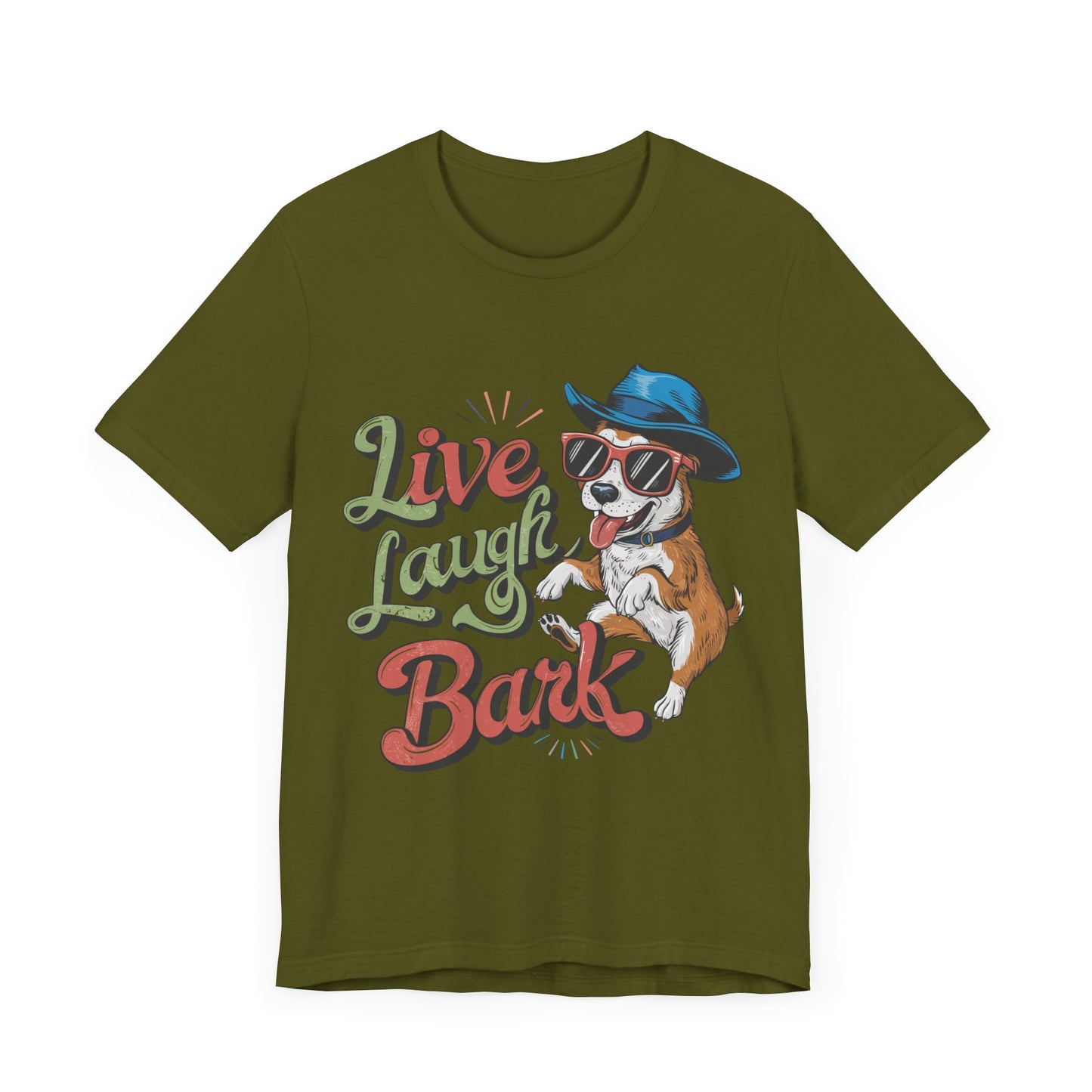 184 - Live Laugh Bark - T-shirt