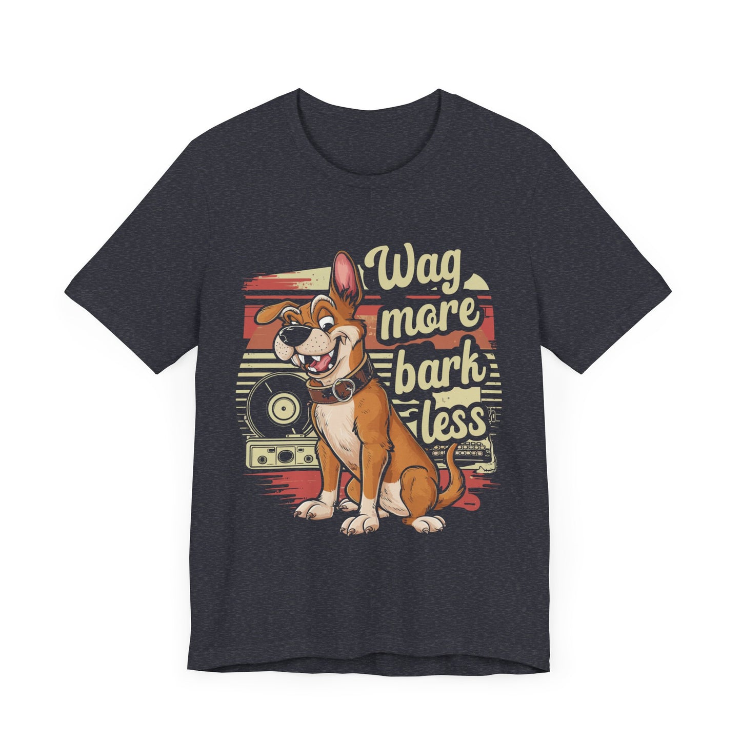 197 - Wag More Bark Less - T-shirt