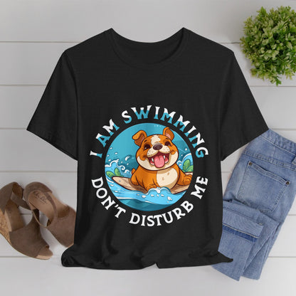 69 - I am Swimming -  T-shirt