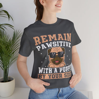 13 - Remain Pawsitive - T-shirt