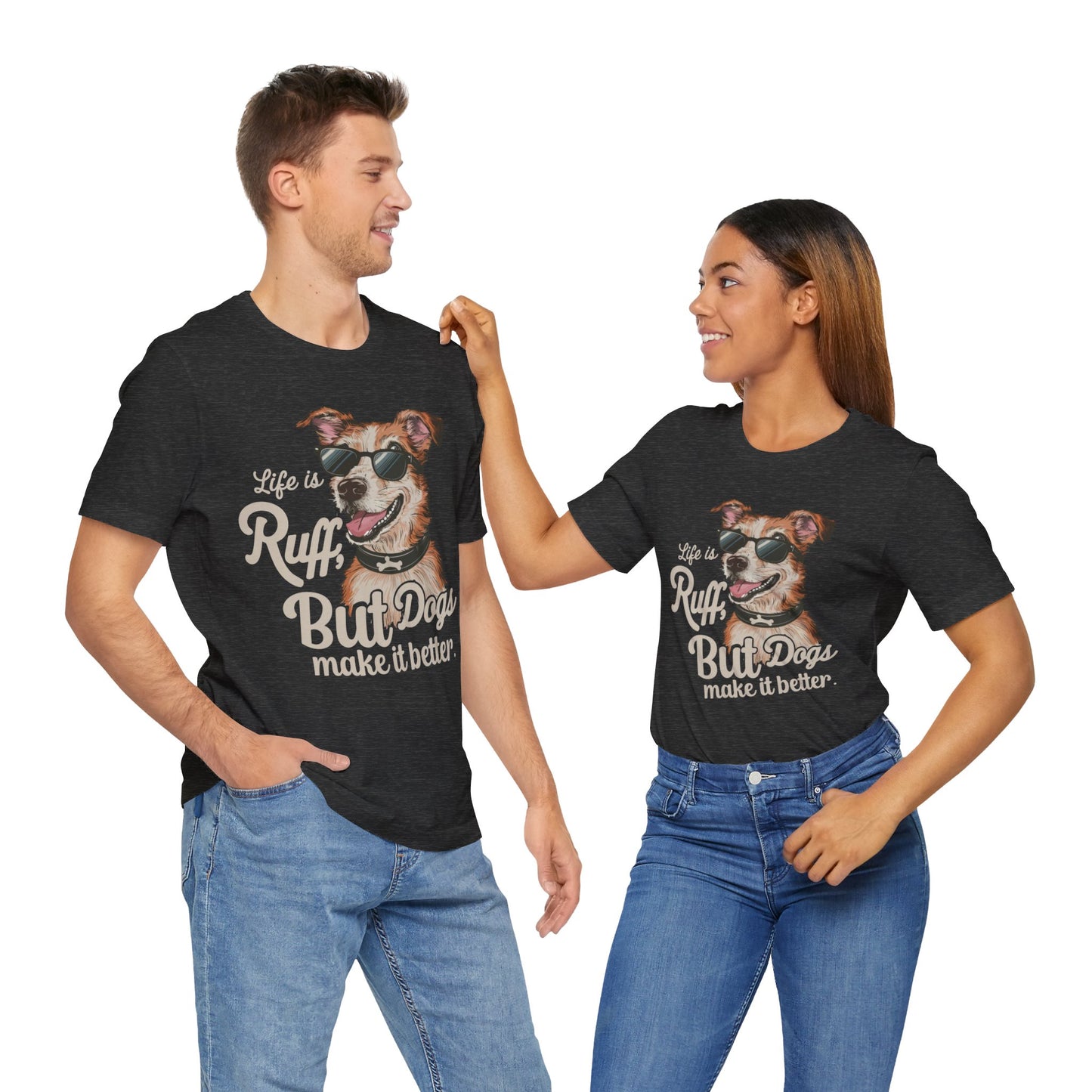 181 - Dogs Make It Better - T-shirt