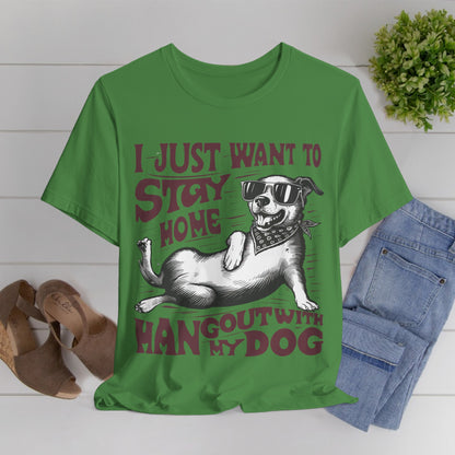 174 - Hangout With My Dog - T-shirt