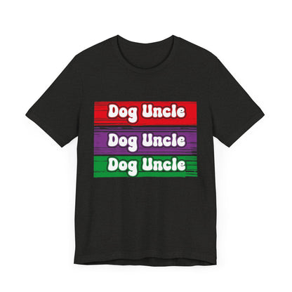 105 - Dog Uncle - T-shirt