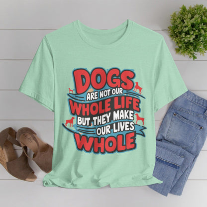 166 - Our Whole Life - T-shirt