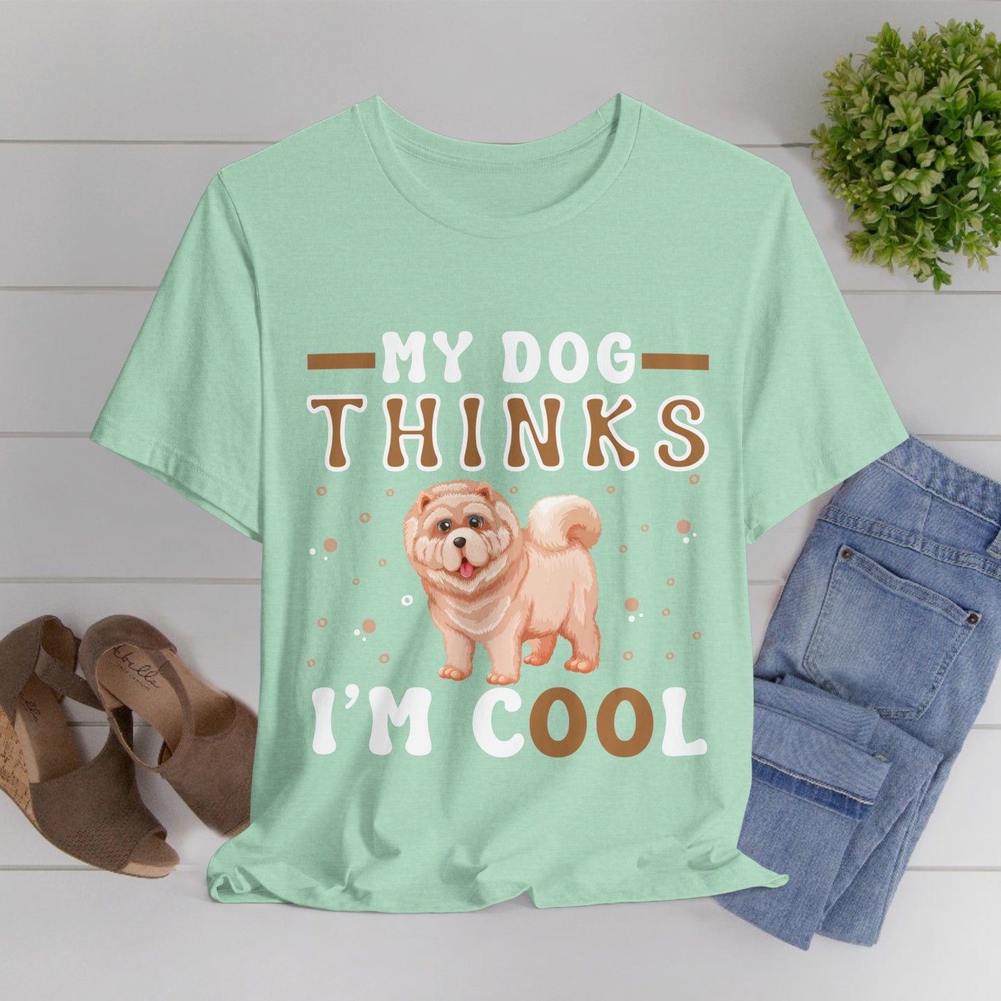 87 - My Dog Thinks - T-shirt