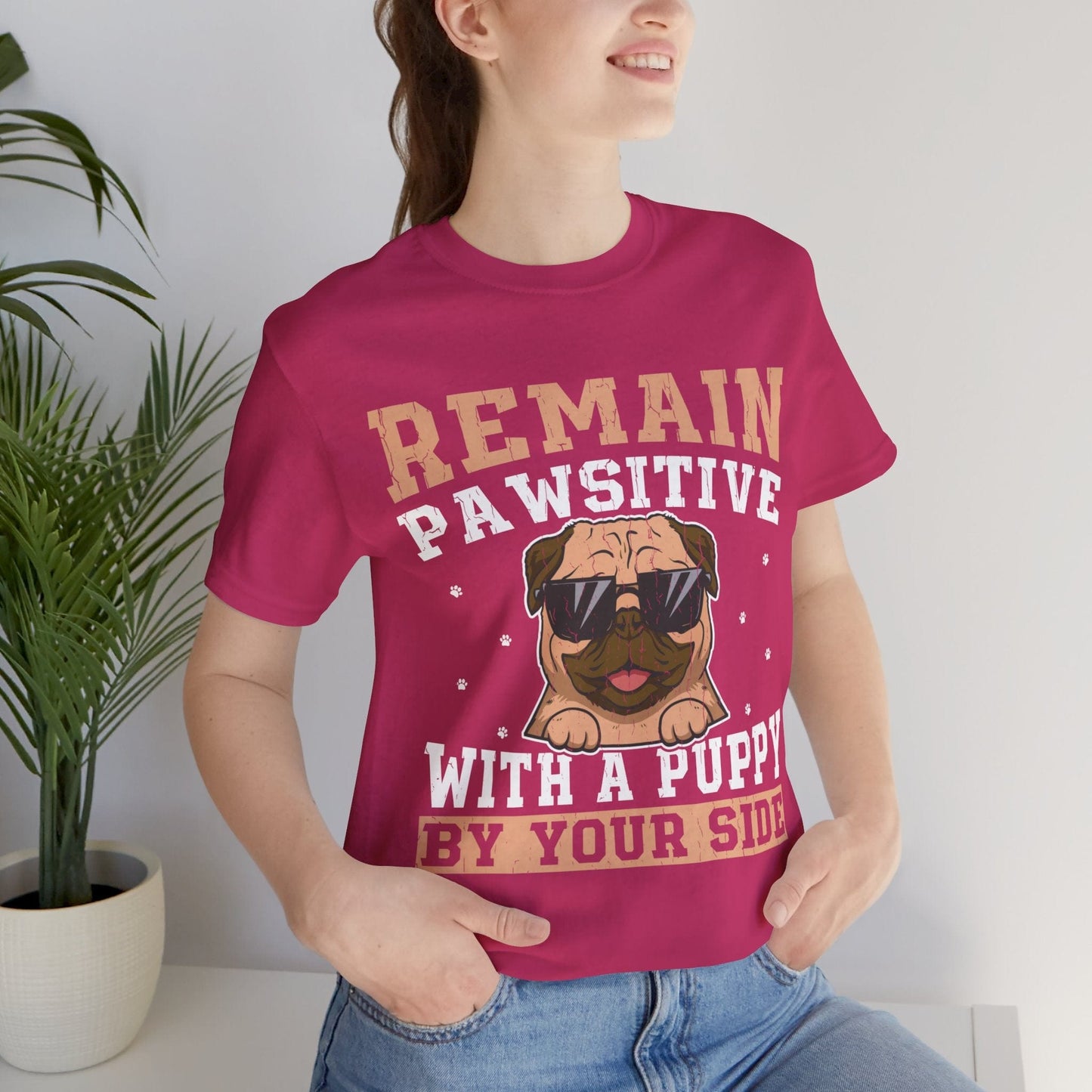 13 - Remain Pawsitive - T-shirt