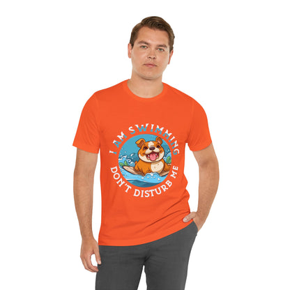 69 - I am Swimming -  T-shirt