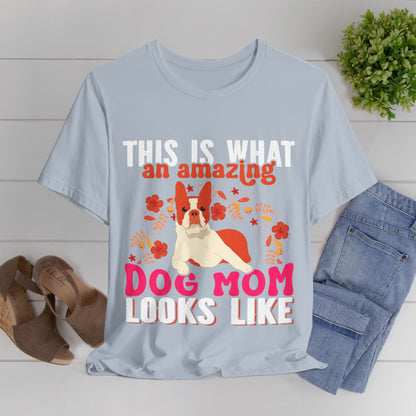 81 - Amazing Dog Mom - T-shirt