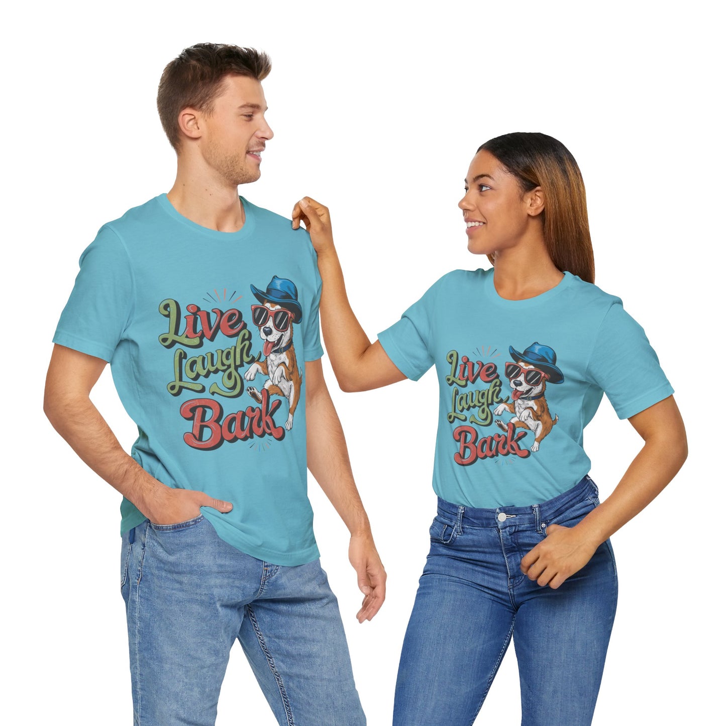 184 - Live Laugh Bark - T-shirt