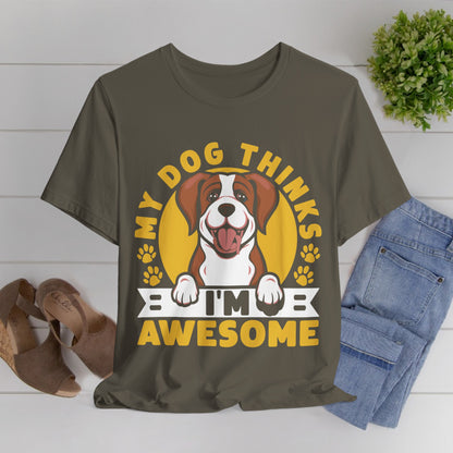 191 - My Dog Thinks - T-shirt