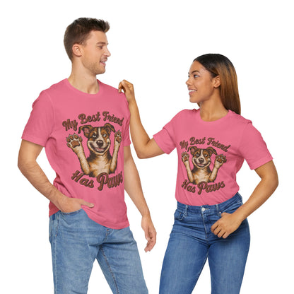 188 - My Best Friend Has Paws - T-shirt