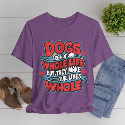 166 - Our Whole Life - T-shirt