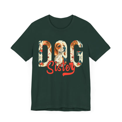 100 - Dog Sister - T-shirt