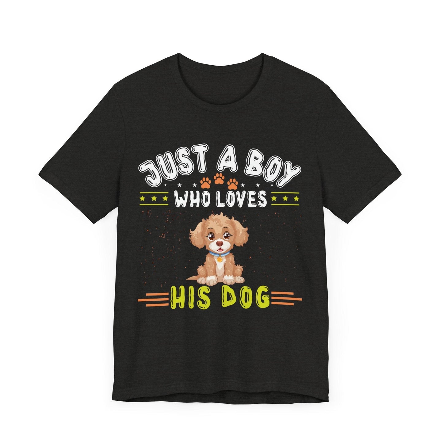 08 - Just a boy who loves his dog - T-shirt