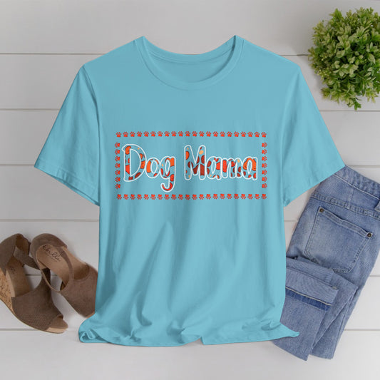 92 - Dog Mama - T-shirt