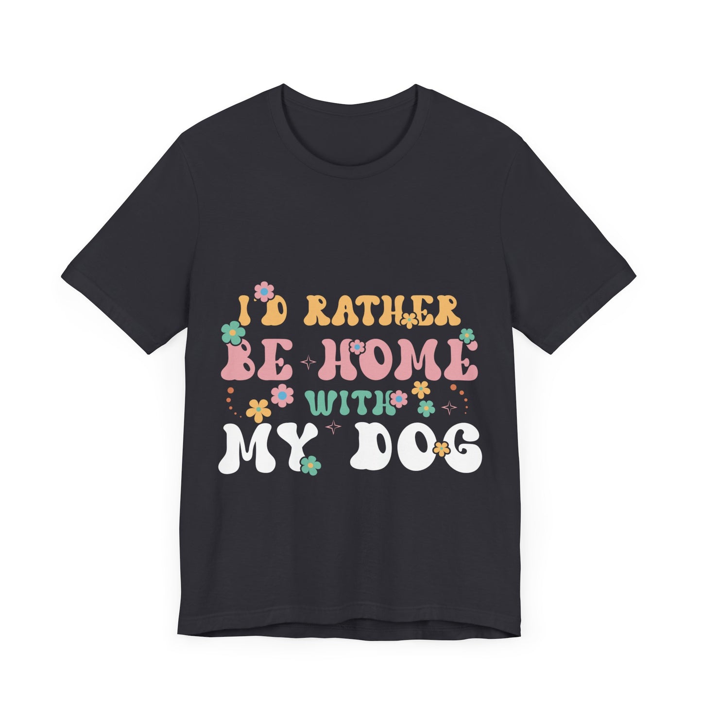 79 - I'd Rather Be Home - T-shirt