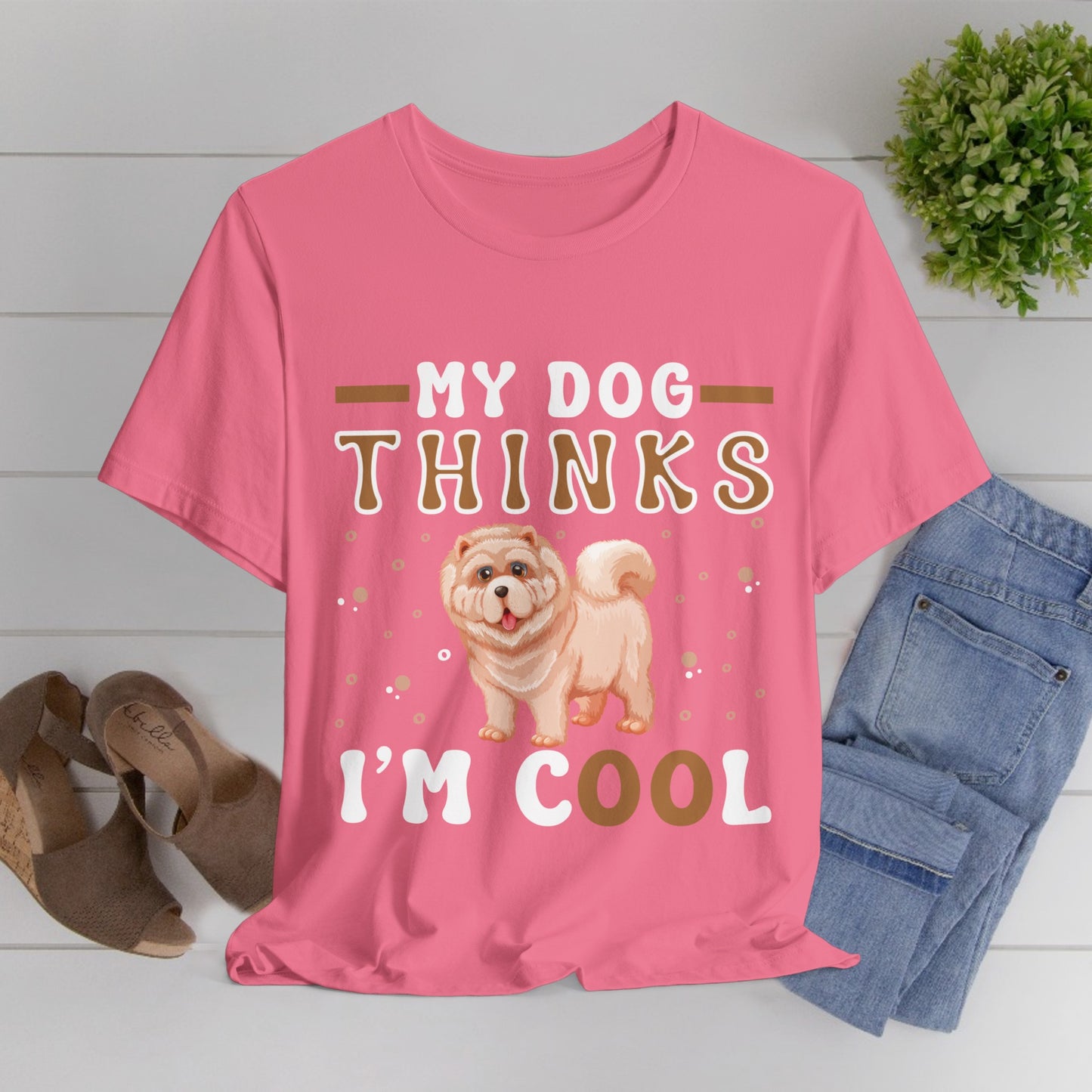 87 - My Dog Thinks - T-shirt